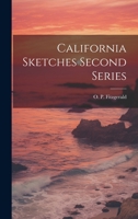 California Sketches Second Series 1021952400 Book Cover