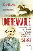 Unbreakable: The Woman Who Defied the Nazis in the World's Most Dangerous Horse Race 1643136852 Book Cover