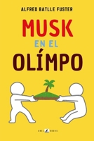 MUSK EN EL OLIMPO (Spanish Edition) B0F2XZL4XQ Book Cover