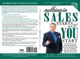 Nothing in Sales Starts Until You Start: 50 Principles for Becoming Extraordinary Sales Person and Achieving More Success 0997303468 Book Cover