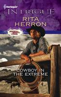 Cowboy in the Extreme 0373695969 Book Cover