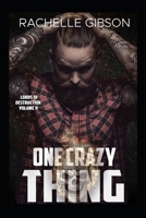 One Crazy Thing: Lords of Destruction Vol II B08D53GWH6 Book Cover