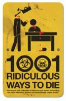 1001 Ridiculous Ways to Die 1853757969 Book Cover