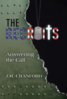 The Recruits: Answering the Call 1512779717 Book Cover
