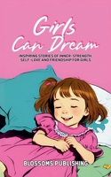 Girls Can Dream B0F2CKYKHZ Book Cover