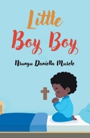 Little Boy Boy 1834387922 Book Cover