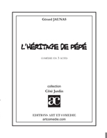 L'Héritage de pépé: Comédie en trois actes 2844221955 Book Cover