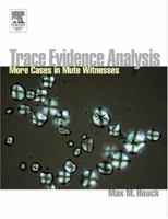 Mute Witnesses: Trace Evidence Analysis 0123567602 Book Cover