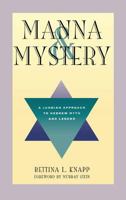 Manna & Mystery: A Jungian Approach to Hebrew Myth and Legend 0933029802 Book Cover