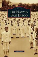 The Navy in San Diego 0738555509 Book Cover