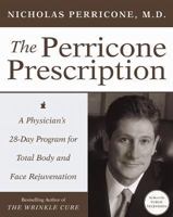 The Perricone Prescription, Program Ampuh 28 Hari Mempermuda Wajah dan Menyehatkan Seluruh Tubuh