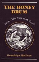 The Honey Drum: Seven Tales from Arab Lands 0889622272 Book Cover