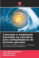 Conceção e modelação baseadas na estrutura para antiepilépticos de próxima geração (Portuguese Edition) 6630221575 Book Cover
