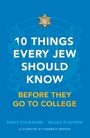 10 Things Every Jew Should Know Before They Go to College: An Illustrated Guide 1736773879 Book Cover