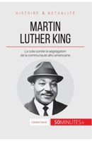 Martin Luther King: La lutte contre la ségrégation de la communauté afro-américaine 2806256534 Book Cover