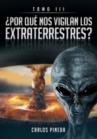 ¿Por Qué Nos Vigilan Los Extraterrestre? 1644622246 Book Cover