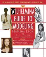 Wilhelmina Guide to Modeling 0684814919 Book Cover