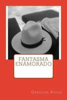 Fantasma enamorado 1478293365 Book Cover