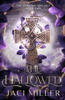 The Hallowed (The Scrying Trilogy Book Two) 0998806927 Book Cover