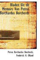 Bladen Uit De Memoirs Van Petrus Borchardus Borcherds (1907) 1103149725 Book Cover