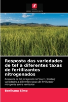 Resposta das variedades de tef a diferentes taxas de fertilizantes nitrogenados 620325021X Book Cover