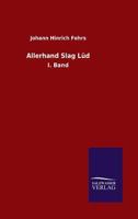 Allerhand Slag Lud 3846029017 Book Cover