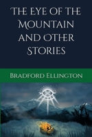 The Eye of the Mountain and Other Stories B0FJJSVJYK Book Cover
