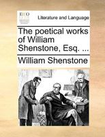 The Poetical Works of William Shenstone 1247508870 Book Cover
