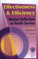 Effectiveness and Efficiency: Random Reflections on Health Services 0727902822 Book Cover