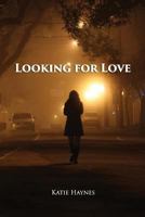 Looking for Love 1544151322 Book Cover
