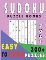 Sudoku Puzzle Books Easy To Hard 300+ Puzzles Vol1 1983077674 Book Cover