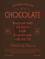 Packaged for Life: Chocolate 9887566640 Book Cover