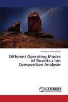 Different Operating Modes of Rosetta's Ion Composition Analyser 3659349801 Book Cover