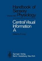 Central Processing of Visual Information A: Integrative Functions and Comparative Data 3642653545 Book Cover