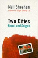 After The War Was Over: Hanoi and Saigon 067941391X Book Cover