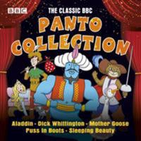 The Classic BBC Panto Collection: Puss In Boots, Aladdin, Mother Goose, Dick Whittington  Sleeping Beauty: Five live full-cast panto productions 1787532860 Book Cover