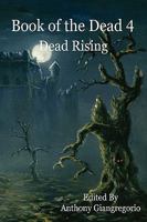 Book Of The Dead 4: Dead Rising 193545854X Book Cover