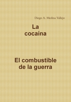 La cocaina el combustible de la guerra 1105206998 Book Cover