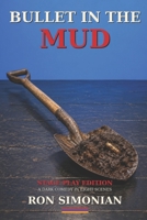 Bullet in the Mud B0HGZK6TN3 Book Cover