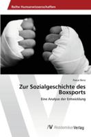 Zur Sozialgeschichte des Boxsports 3639455347 Book Cover