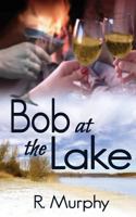 Bob at the Lake 1619354128 Book Cover