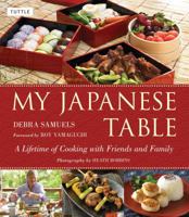 My Japanese Table: A Lifetime of Cooking with Friends and Family 4805313951 Book Cover