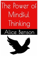 The Power of Mindful Thinking 1656629356 Book Cover