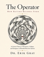 The Operator: How Return Becomes Form B0H7HDZLDT Book Cover
