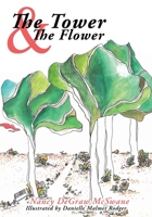 The Tower and the Flower 1662815883 Book Cover