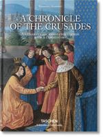 Une chronique des croisades : Les Passages d'Outremer, Edition complète, adaptée et commentée 3836554445 Book Cover