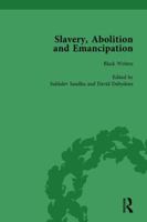Slavery, Abolition and Emancipation Vol 1: Writings in the British Romantic Period 1138757373 Book Cover