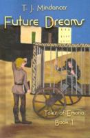 Future Dreams 098860616X Book Cover