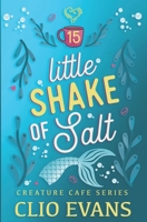 Little Shake of Salt (FF Mermaid Romance) (Creature Cafe Series) B0HBL12SZH Book Cover