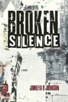 Broken Silence 1641667443 Book Cover